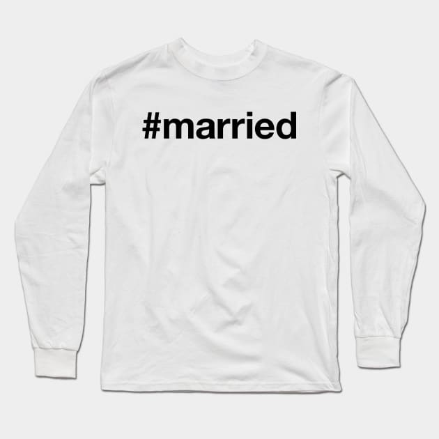 MARRIED Long Sleeve T-Shirt by eyesblau